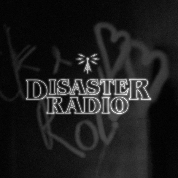 Disaster Radio  - Anti-valentine's